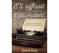 S'il suffisait d'un instant