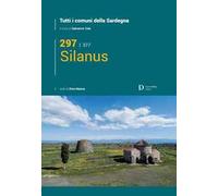 Silanus. Tutti i comuni della Sardegna