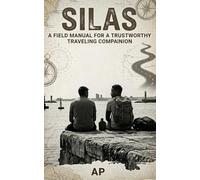 SILAS: A Field Manual for a Trustworthy Traveling Companion