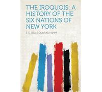 Silas Conrad Kimm The Iroquois (Copertina rigida)