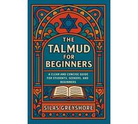 Silas Greyshore The Talmud for Beginners (Tascabile)