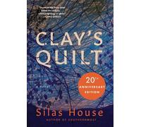 Silas House Clay's Quilt (Tascabile)