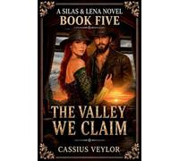 Silas & Lena: The Valley We Claim: 5