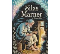 Silas Marner: Annotated