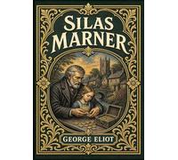 Silas Marner (Golden Monarch Collector's Edition) (Case Laminate Hardcover with Jacket)