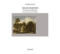 Silas Marner. Il tessitore di Raveloe
