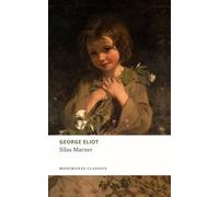 Silas Marner: The 1861 Literary Classic