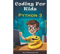 Silas Meadowlark Coding For Kids (Tascabile) Coding for Kids