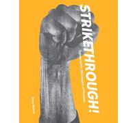 Silas Munro Strikethrough: Typographic Messages of Protest (Copertina rigida)