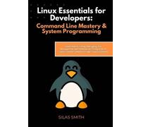 Silas Smith Linux Essentials for Developers (Tascabile)