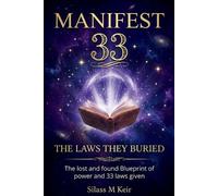 SILASS M KEIR MANIFEST 33-The Laws They Buried: The lost and found Bluepr (Book)