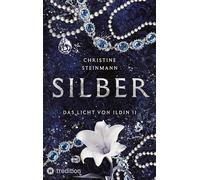 SILBER: Das Licht von Ildin II