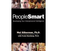 SILBERMAN PeopleSmart: Developing Your Interpersonal Intelligence (Tascabile)