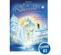 Silberwind, das weiße Einhorn - Die verwunschene Eisprinzessin: 5