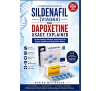 Sildenafil (Viagra) and Dapoxetine Usage Explained