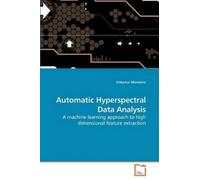 Sildomar Monteiro Automatic Hyperspectral Data Analysis (Tascabile)