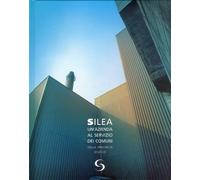 Silea. Un'Azienda al Servizio dei Comuni della Provincia di Lecco