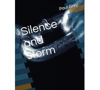Silence and storm