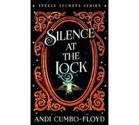 Silence at the Lock: A Steele Secrets Story: 3