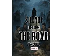 Silence Before The Roar: 3