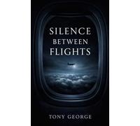 Silence Between Flights