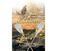 Silence Between Measures: A Memoir