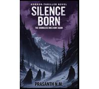 Silence Born: The Soundless Ones Hunt Again