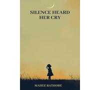 Silence Heard Her Cry