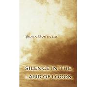 Silence in the Land of Logos