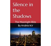 Silence in the Shadows: The Moonlight Blitz