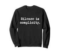 Silence Is Complicity Felpa