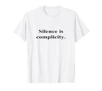 Silence Is Complicity tee Maglietta