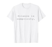 Silence Is Complicity tee Maglietta