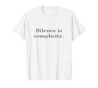 Silence Is Complicity tee Maglietta