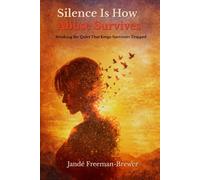 Silence Is How Abuse Survives: Breaking the Quiet That Keeps Survivors Trapped
