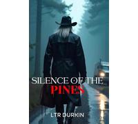 Silence of the Pines: The Pines Scream: Book One of the Wolfcreek Creature Trilogy