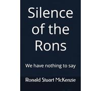 Silence of the Rons: We have nothing to add