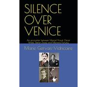 SILENCE OVER VENICE: An encounter between Marcel Proust, Oscar Wilde, Stefan Zweig and Mariano Fortuny