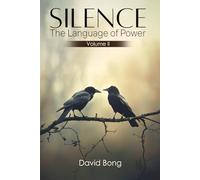 SILENCE: The Language of Power