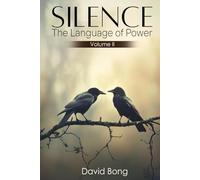 SILENCE: The Language of Power