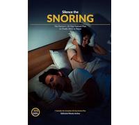 Silence the Snoring: The Partner's 30-Day Natural Plan to Finally Sleep in Peace