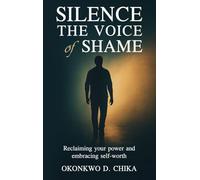 Silence the Voice of Shame