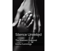 Silence Unveiled: The Shadows I Survived