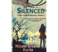 Silenced: A Cybil Lewis Novel: 1 - Givens Kurtz Nicole