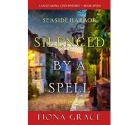 Silenced by a Spell (A Lacey Doyle Cozy Mystery-Book 7) - NUOVO