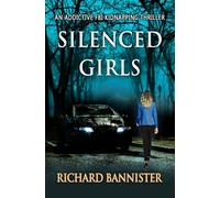 Silenced Girls: A Gripping FBI Kidnapping Thriller