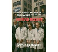 Silenced Healers: Three Scientists Who Found the Causes of Diseases-and Why You've Never Heard of Them.: 11