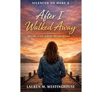 Silenced No More 8: After i Walked Away