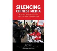 Silencing Chinese Media (Tascabile)