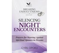 Silencing Night Encounters: Prayers for Warring Against Spiritual Spouses in Dreams